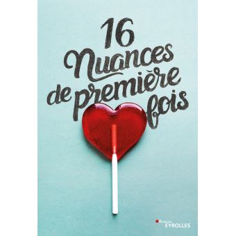 16 nuances de premiere fois
