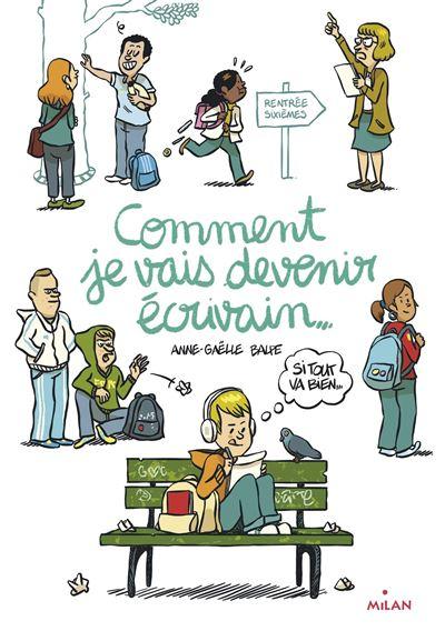 Comment je vais devenir ecrivain si tout va bien