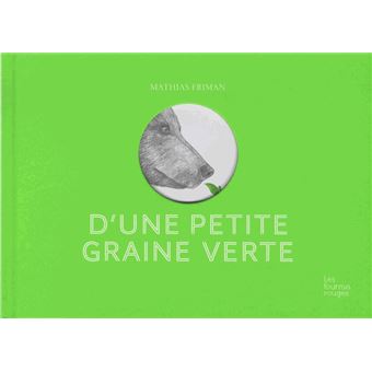 D une petite graine verte